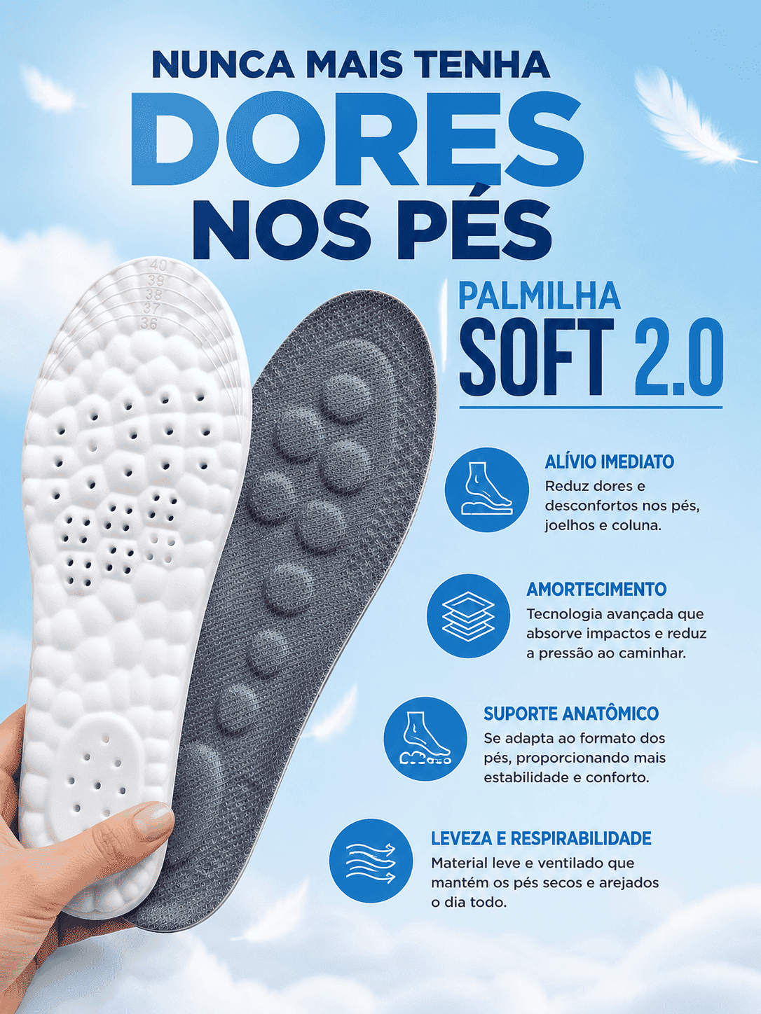 PALMILHA SOFT 2.0 - ULTRA CONFORT